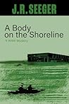 A Body on the Shoreline: A WWII Mystery (THE MILES LUNDIN MYSTERIES Book 1)