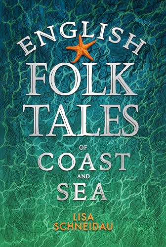 English Folk Tales of Coast and Sea (Kindle Edition)