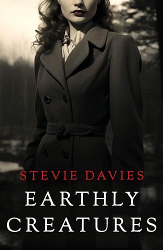 Earthly Creatures (Kindle Edition)