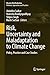 Risk, Uncertainty and Maladaptation to Climate Change by Anindita Sarkar