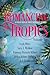 Romancing the Tropics Volum...