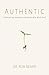 Authentic: Cultivating Auth...