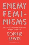 Enemy Feminisms: ...