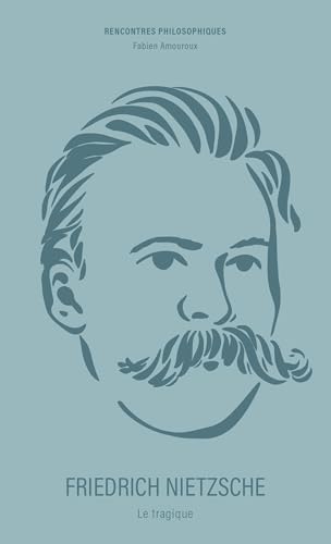 NIETZSCHE: Le tragique (Paperback)