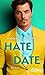 Hate to Date (Dating #4)