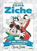 Disney d'autore: Silvia Ziche, Vol. 1