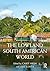 The Lowland South American ...