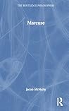 Marcuse (The Routledge Philosophers)