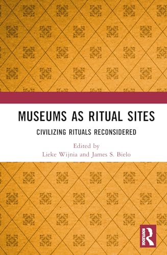 Museums as Ritual Sites (Hardcover)