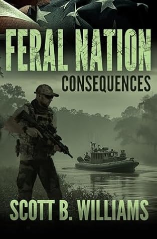 Feral Nation - Consequences (Feral Nation Series Book 13)