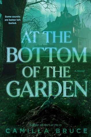 At the Bottom of the Garden: A Novel