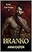 Branko (IVMC Las Vegas #1)