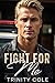 Fight For Me by Trinity Cole