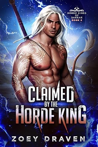 Claimed by the Horde King (Horde Kings of Dakkar, #2)