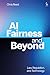 AI Fairness and Beyond: Law, Regulation, and Technology