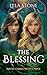 The Blessing by Lyla Stone The Blessing by Lyla Stone