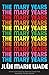 The Mary Years by Julie Marie Wade