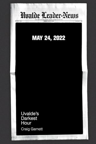 Uvalde's Darkest Hour (Hardcover)