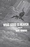 What Good is Heav...