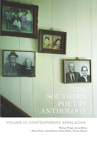 The Southern Poetry Anthology, Volume III: Contemporary Appalachia (2nd Edition): Contemporary Appalachia (Volume 3)