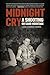 Midnight Cry: A Shooting on...