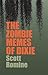 The Zombie Memes of Dixie (Mercer University Lamar Memorial Lectures)