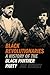 Black Revolutionaries: A History of the Black Panther Party (Since 1970: Histories of Contemporary America)