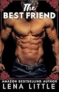 The Best Friend (Steamy Shorts Book 8)
