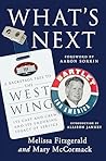 What's Next: A Backstage Pass to The West Wing, Its Cast and Crew, and Its Enduring Legacy of Service Book cover for What's Next: A Backstage Pass to The West Wing, Its Cast and Crew, and Its Enduring Legacy of Service