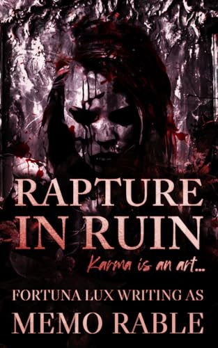 Rapture In Ruin: A Dark Erotic Horror Novel (Dissonant Dreams)