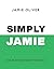 Simply Jamie: Des plats rapides et faciles