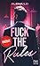 Fuck The Rules by Elena Ld