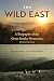 The Wild East, Revised Edition: A Biography of the Great Smoky Mountains