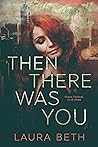 Then There Was You (Grace General #3)