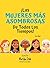¡Las Mujeres Más Asombrosas...