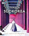 Typisch Südkorea:...