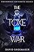 The Toxe War: Poisonous Antidote Series