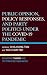 Public Opinion, Policy Resp...