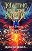 Waiting for the Night: Book...