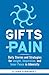 The Gifts of Pain: Daily St...