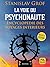 La voie du psychonaute: Enc...