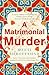 A Matrimonial Murder by Meeti Shroff-Shah