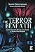 The Terror Beneath by Scott Malthouse