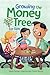 Growing the Money Tree for ...