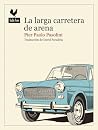 La larga carreter...