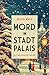 Mord im Stadtpalais by Beate Maly