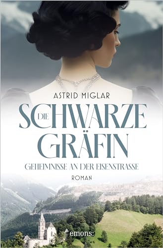 Die Schwarze Gräfin. Geheimnisse an der Eisenstraße (German Edition)