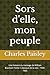 Sors d'elle, mon peuple: Un...