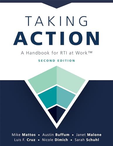 Taking Action; Second Edition: A Handbook for RTI at Work™ (A crucial guide to support student achievement through MTSS and the PLC at Work process)