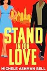 Stand in for Love by Michele Bell